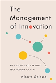 Buy The Management of Innovation: Managing and Creating Technology Capital