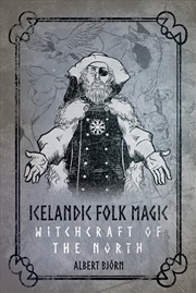 Buy Icelandic Folk Magic: Witchcraft of the North