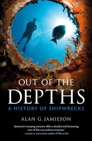 Buy Out of the Depths: A History of Shipwrecks