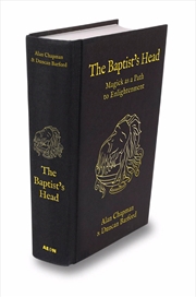 Buy The Baptist's Head Compendium: Magick as a Path to Enlightenment