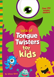 Buy Lots Of Tongue Twisters For Kids