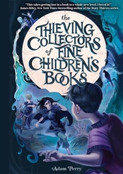 Buy The Thieving Collectors of Fine Children's Books