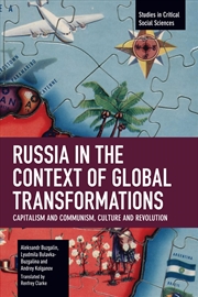 Buy Russia in the Context of Global Transformations: Capitalism and Communism, Culture and Revolution (S