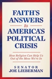 Buy Faith's Answers to America's Political Crisis