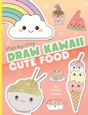 Buy Draw Kawaii: Cute Food