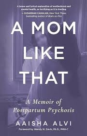 Buy A Mom Like That: A Memoir of Postpartum Psychosis