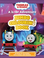 Buy Thomas & Friends: A is for Adventure Jumbo Colouring Book