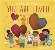 Buy No Matter What . . . You Are Loved