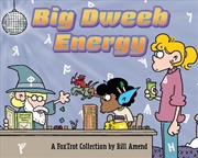 Buy Big Dweeb Energy