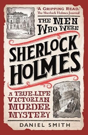 Buy The Men Who Were Sherlock Holmes