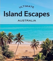 Buy Ultimate Island Escapes: Australia