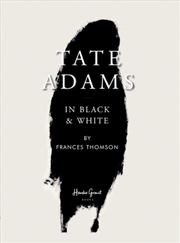 Buy Tate Adams: In Black and White