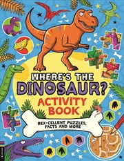 Buy Where’s the Dinosaur? Activity Book