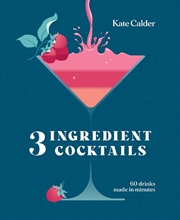 Buy Three Ingredient Cocktails