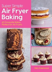 Buy Super Simple Air Fryer Baking