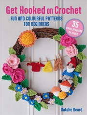 Buy Get Hooked on Crochet: 35 easy projects