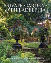 Buy Private Gardens of Philadelphia