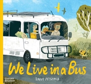 Buy We Live In A Bus