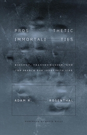 Buy Prosthetic Immortalities