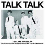 Buy Tell Me To Relax: Live At Muziekcentrum Vredenburg