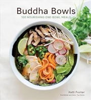 Buy Buddha Bowls: 100 Nourishing One-Bowl Meals