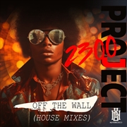 Buy Off The Wall: House Mixes