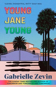 Buy Young Jane Young: By The Sunday Times Bestselling Author Of Tomorrow, And Tomorrow, And Tomorrow