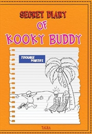 Buy Secret Diary Of Kooky Buddy Trouble Make