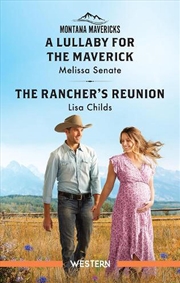 Buy A Lullaby For The Maverick/The Rancher's Reunion