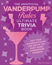 Buy The Unofficial Vanderpump Rules Ultimate Trivia Book