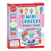 Buy Make your own: Mini Erasers Kawaii Style (Klutz)