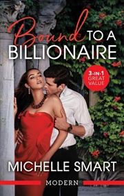 Buy Bound To A Billionaire/Protecting His Defiant Innocent/Claiming His One-Night Baby/Buying His Bride