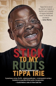 Buy Stick To My Roots - A Music Memoir