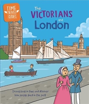 Buy Time Travel Guides: The Victorians and London