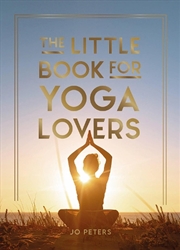 Buy The Little Book for Yoga Lovers