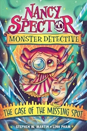 Buy Nancy Spector, Monster Detective 1: The Case of the Missing Spot