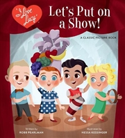 Buy I Love Lucy: Let's Put on a Show!