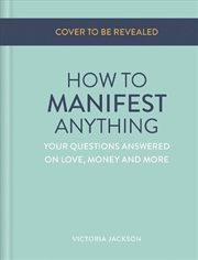 Buy How to Manifest Anything