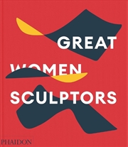 Buy Great Women Sculptors