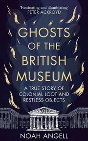 Buy Ghosts of the British Museum