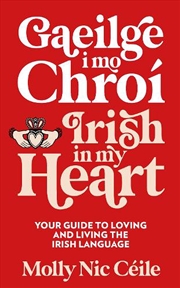 Buy Gaeilge i Mo Chroi - Irish In My Heart