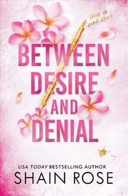 Buy BETWEEN DESIRE AND DENIAL