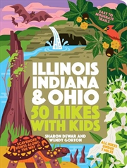 Buy 50 Hikes with Kids Illinois, Indiana, and Ohio