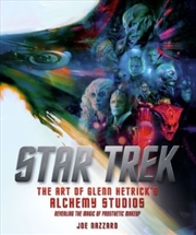 Buy Star Trek: The Art of Glenn Hetrick's Alchemy Studios