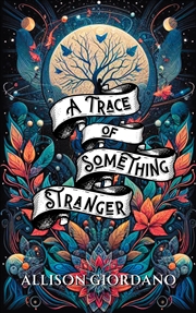 Buy A Trace of Something Stranger