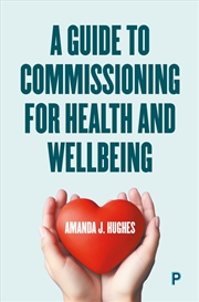 Buy A Guide to Commissioning for Health and Wellbeing