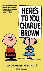 Buy Here's to You Charlie Brown