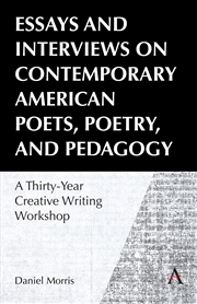 Buy Essays and Interviews on Contemporary American Poets, Poetry, and Pedagogy