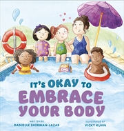 Buy It's Okay to Embrace Your Body