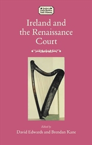 Buy Ireland and the Renaissance court